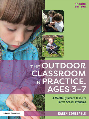 cover image of The Outdoor Classroom in Practice, Ages 3–7